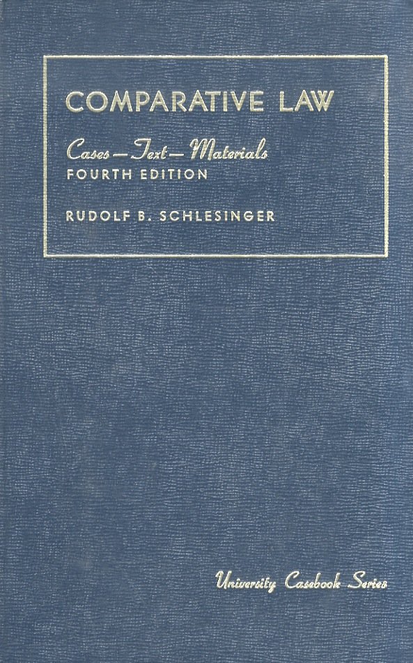 Comparative Law. Cases. Text. Materials. [.] Fourth Edition.