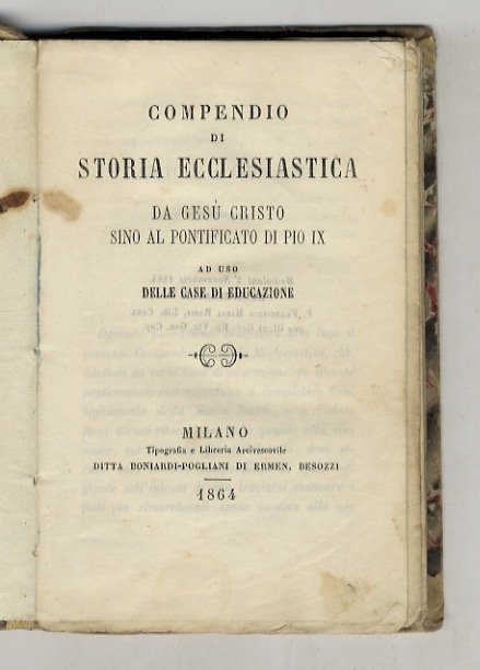 compendio di Storia Ecclesiastica, da Gesù Cristo sino al Pontificato …