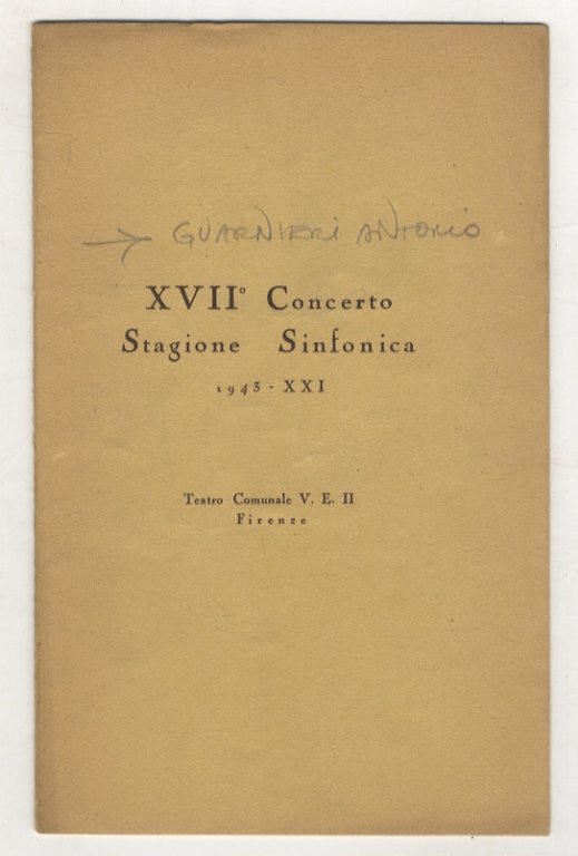 Concerto Sinfonico diretto da Antonio Guarnieri. Teatro Comunale, 4 Aprile …
