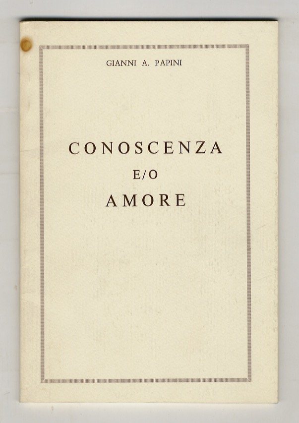 Conoscenza e/o amore. [Versi]. | Immagine principale