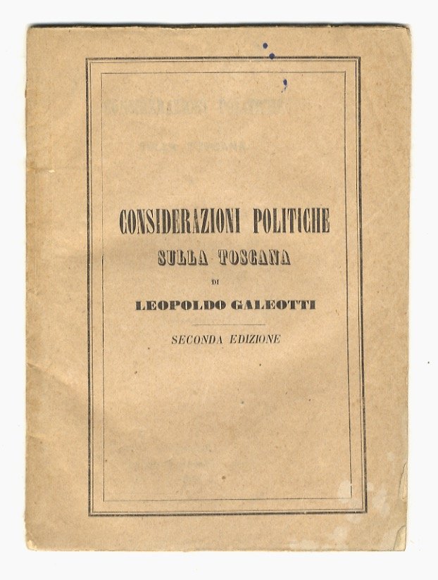 Considerazioni politiche sulla Toscana. Seconda edizione.