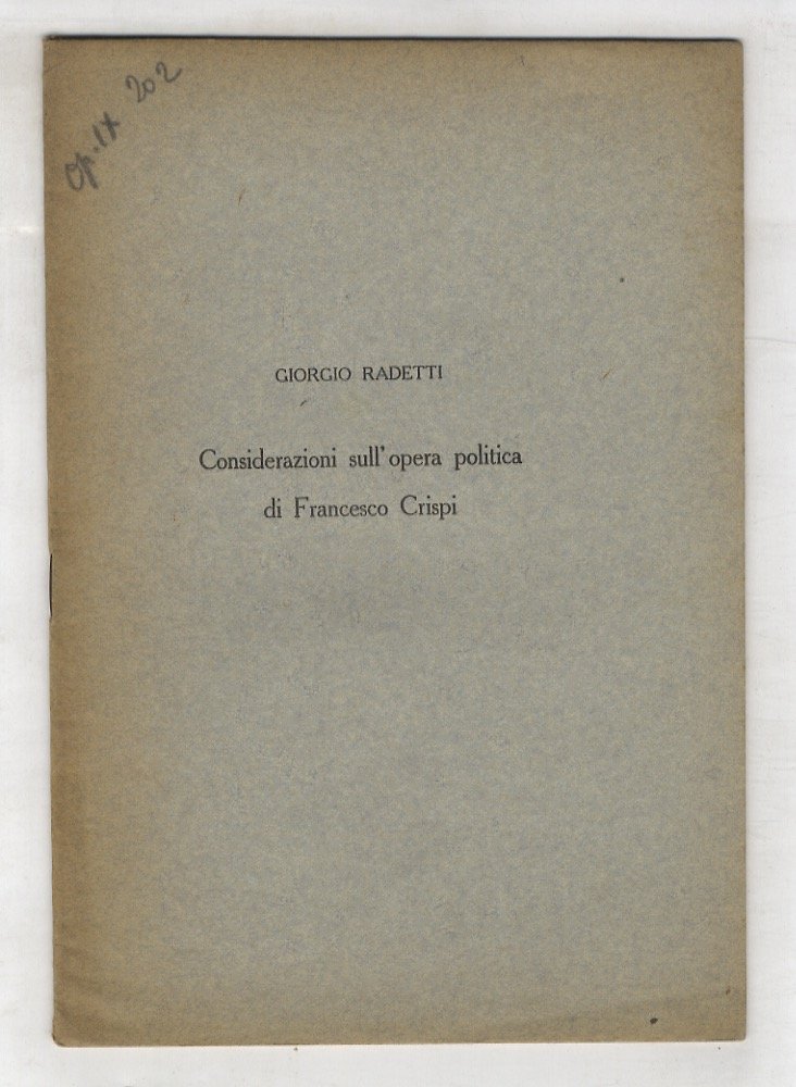 Considerazioni sull'opera politica di Francesco Crispi.