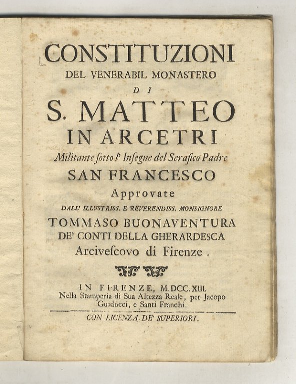 CONSTITUZIONI del venerabil monastero di S. Matteo in Arcetri militante …