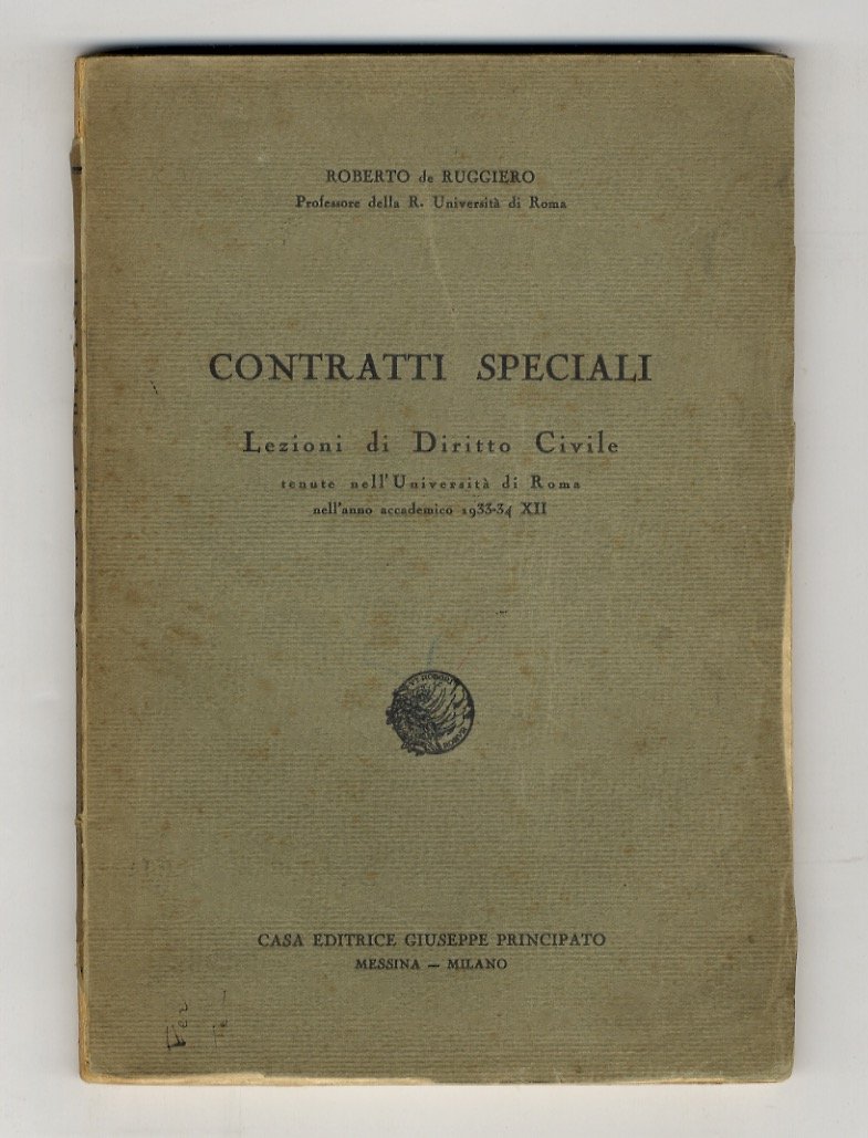 Contratti speciali. Lezioni di diritto civile tenute nell'Università di Roma …