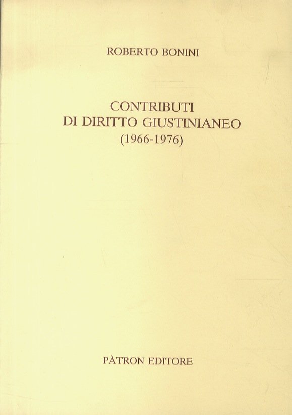 Contributi al diritto giustinianeo. (1966-1976).