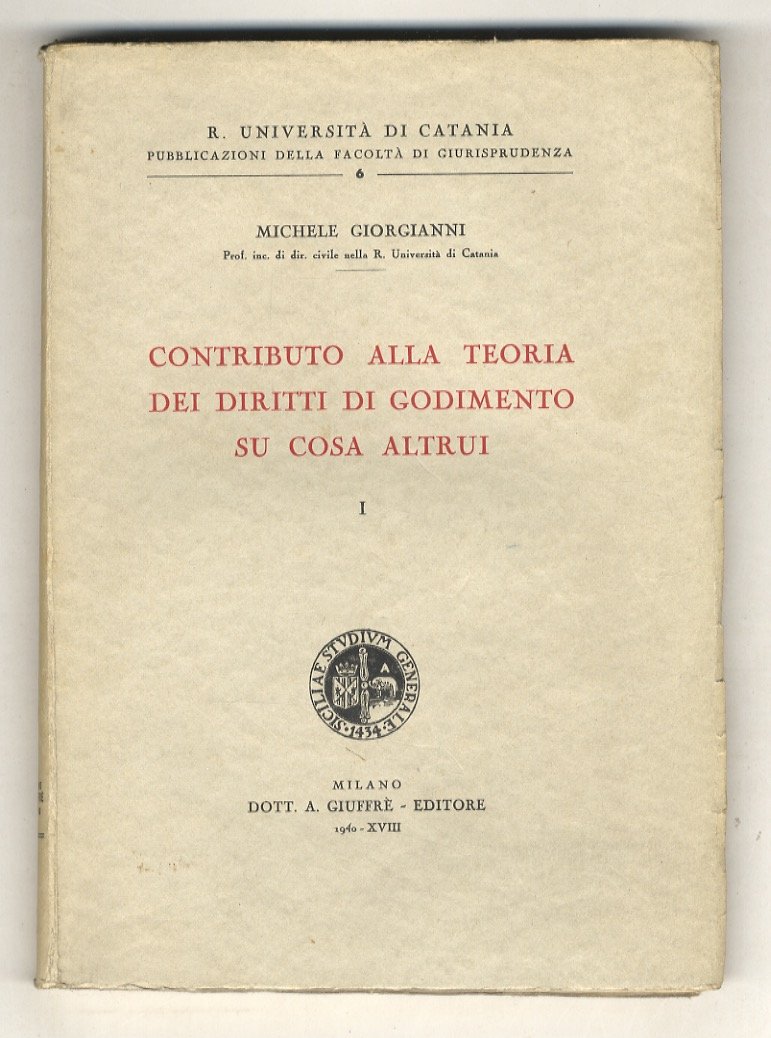 Contributo alla teoria dei diritti di godimento su cosa altrui.