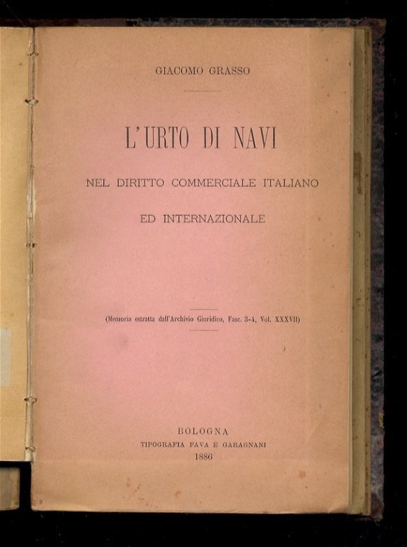 Contuzzi Francesco. L'assistenza marittima. Studio di legislazione comparata. [Legato con:] …