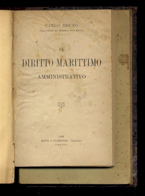 Contuzzi Francesco. L'assistenza marittima. Studio di legislazione comparata. [Legato con:] …