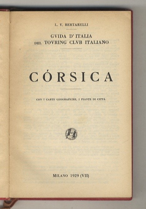 Còrsica. Con 7 carte geografiche, 2 piante di città. | Immagine Gallery 2