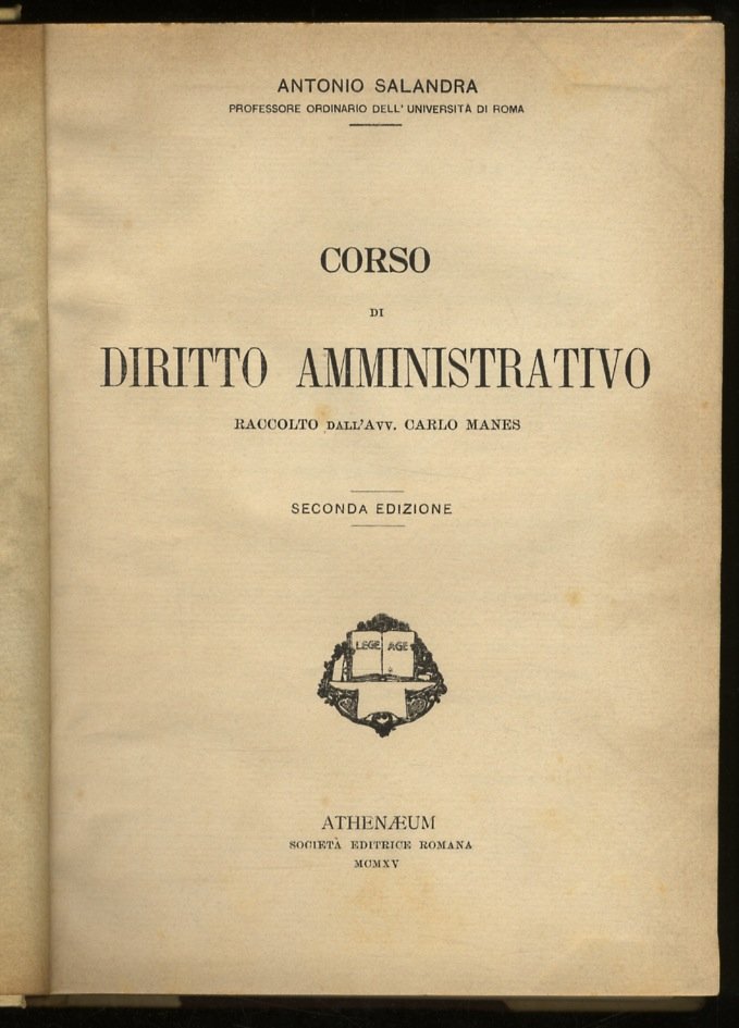 Corso di diritto amministrativo. Raccolto dall'Avv. Carlo Manes. Seconda edizione.