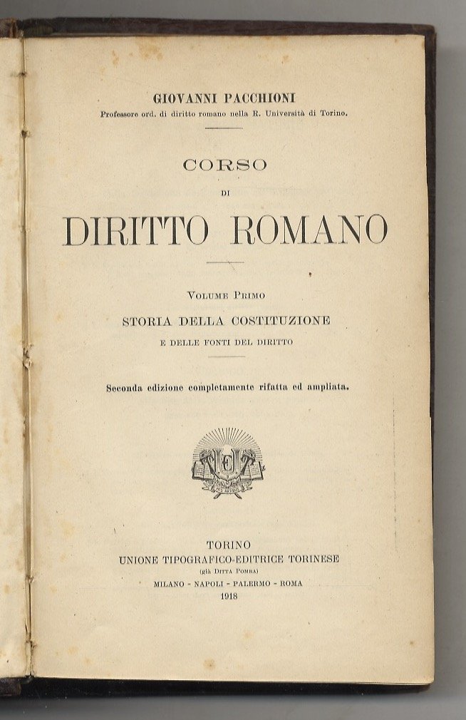 Corso di diritto romano. Volume primo: Storia della costituzione e …