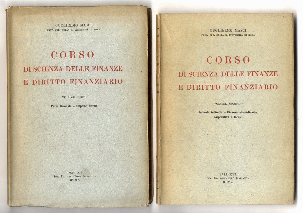 Corso di scienza delle finanze e diritto finanziario. Volume primo: …