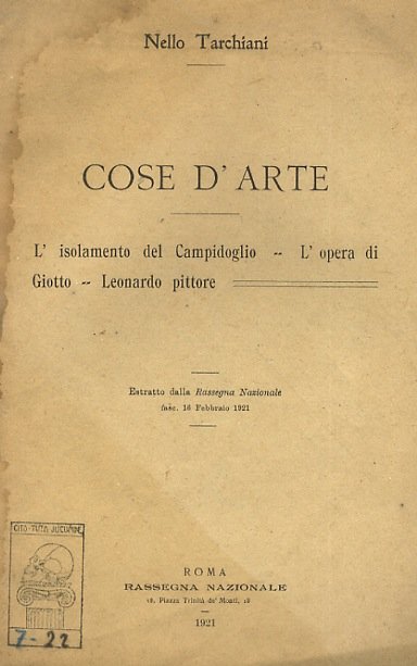 Cose d'arte. L'isolamento del Campidoglio. L'opera di Giotto. Leonardo pittore.