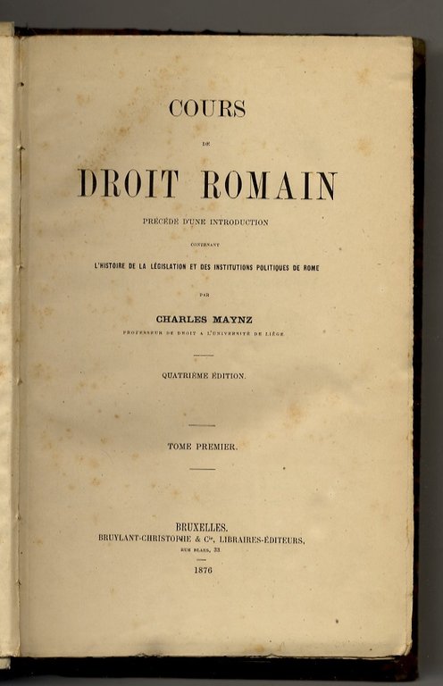 Cours de droit romain, précédé d'une introduction contenant l'histoire de …