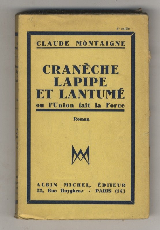 Cranèche, Lapipe et Lantumé ou l'Union fait la force. Roman.