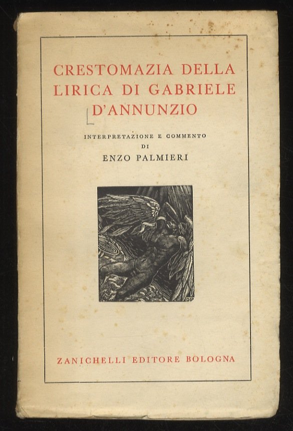 Crestomazia della lirica di Gabriele D'Annunzio. Intepretazione e commento di …