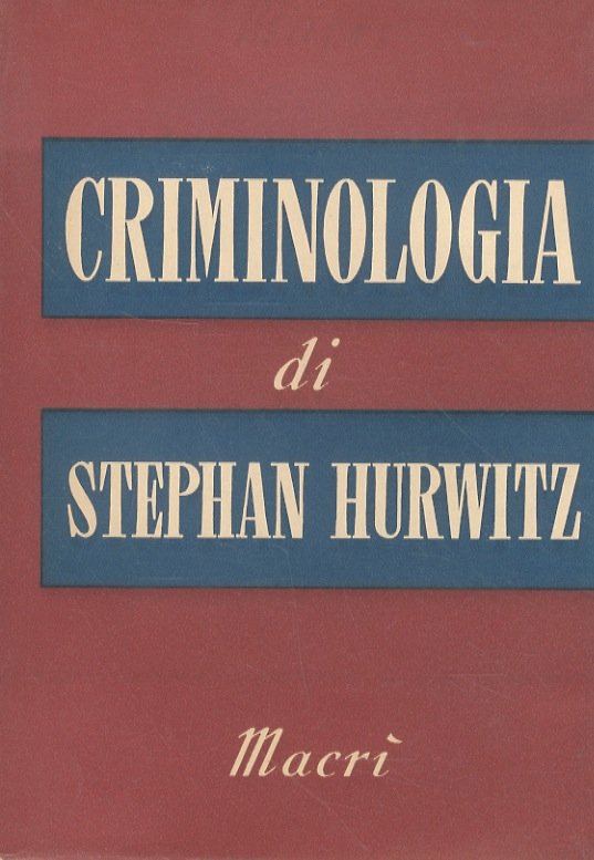 Criminologia. Traduzione di G. Barbensi.