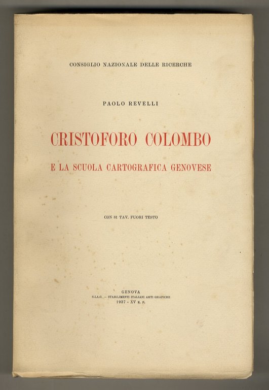 Cristoforo Colombo e la scuola cartografica genovese. Volumi I (-III): …