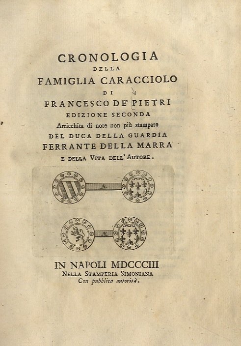 Cronologia della famiglia Caracciolo di Francesco de' Pietri. Edizione seconda …