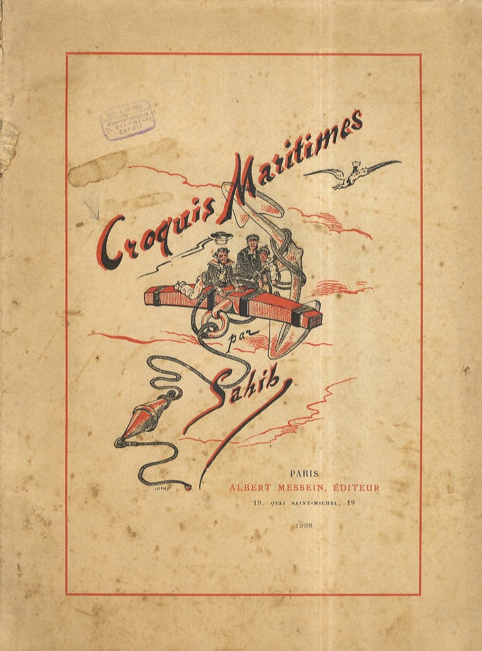 CROQUIS maritimes par Sahib [Louis-Ernest Lesage].