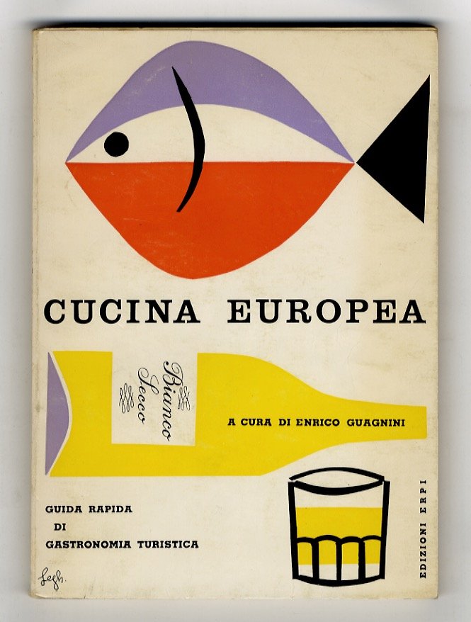 Cucina europea. Guida rapida di gastronomia turistica.