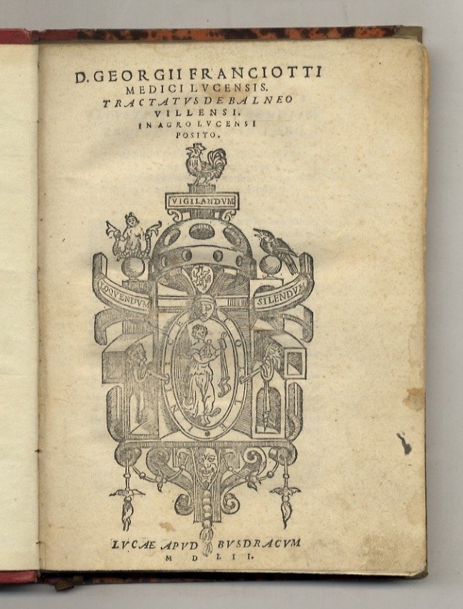 D. Georgii Franciotti [.] Tractatus de balneo villensi in agro …