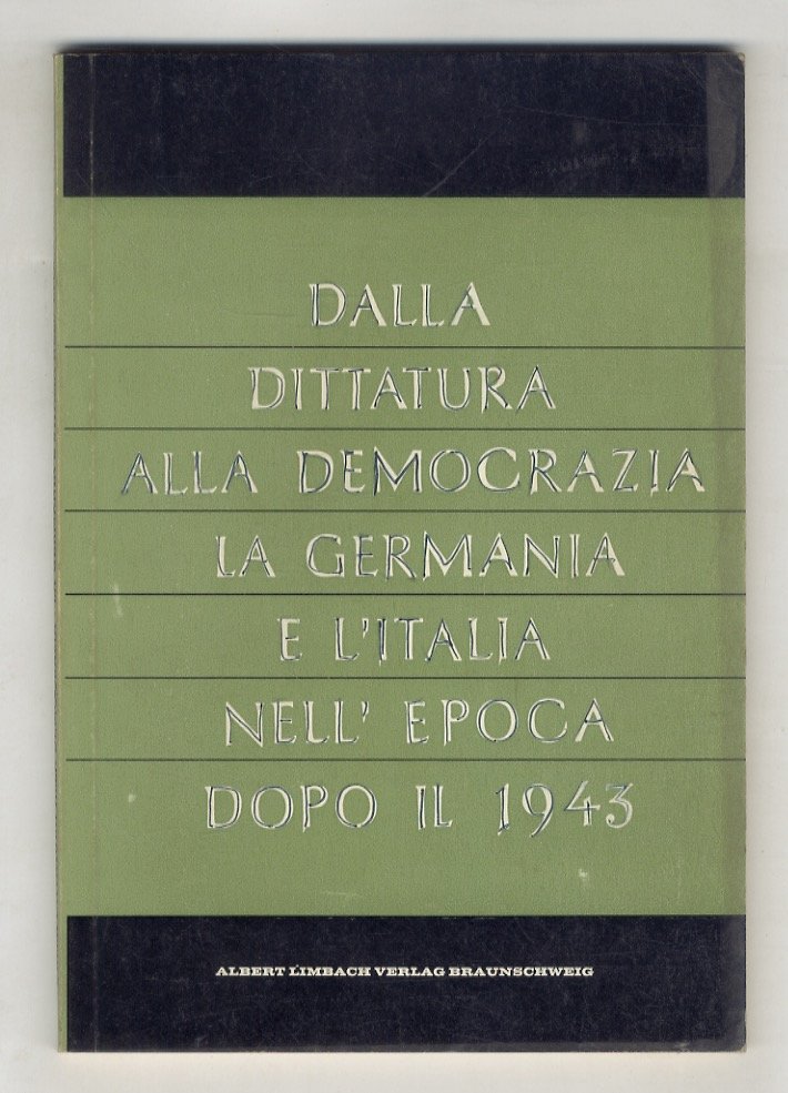 Dalla dittatura alla democrazia. La Germania e l'Italia nell'epoca dopo …