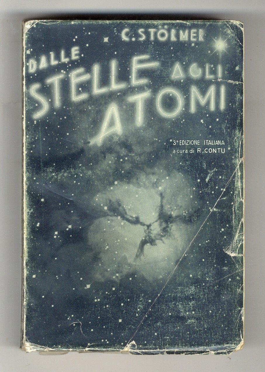 Dalle stelle agli atomi. Terza edizione italiana accresciuta ed aggiornata, … | Immagine principale