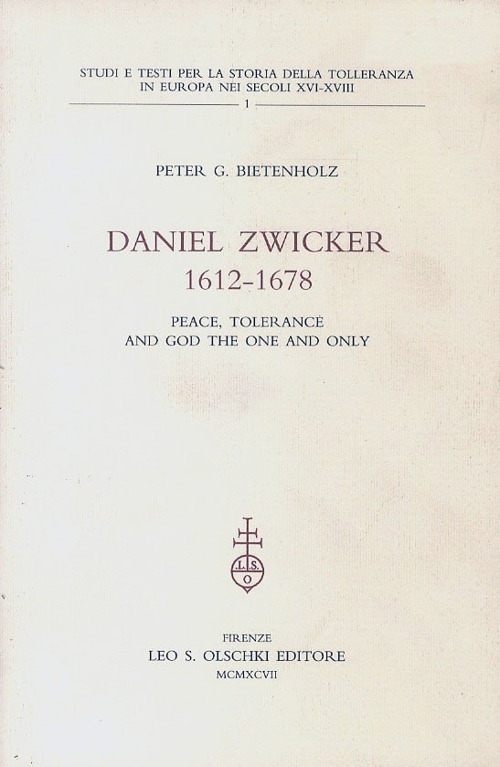 Daniel Zwicker. 1612-1678. Peace, tolerance and God the One and …