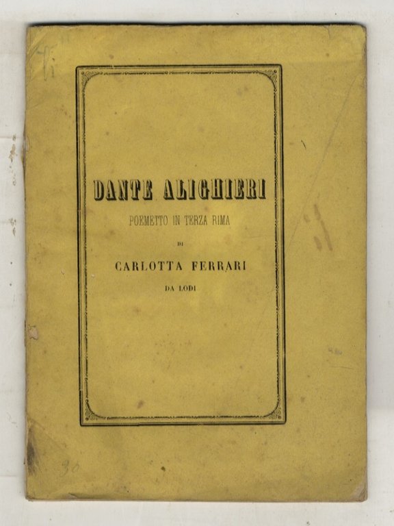 Dante Alighieri. Poemetto in terza rima.
