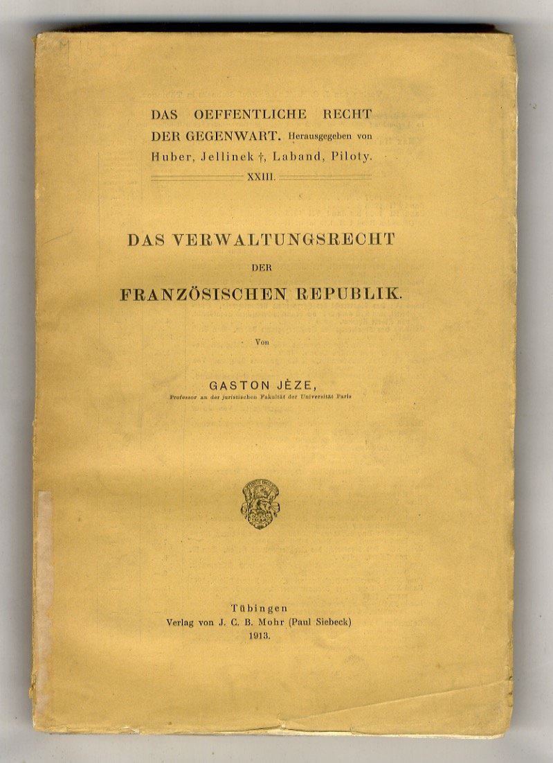 Das Verwaltungsrecht der Französischen Republik.