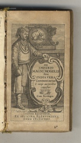 De Imperio magni Mogolis sive India vera Commentarius. E varijs …