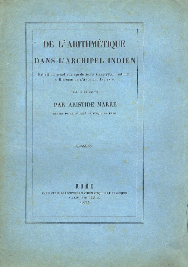De l'arithmétique dans l'archipel indien. Traduit et annoté par Aristide …