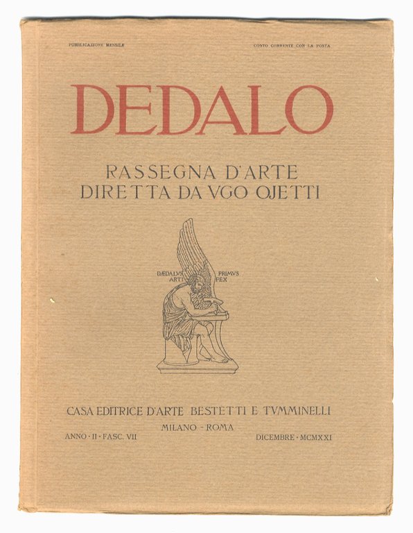 Dedalo. Rassegna d'arte diretta da Ugo Ojetti. Anno II, 1921: …