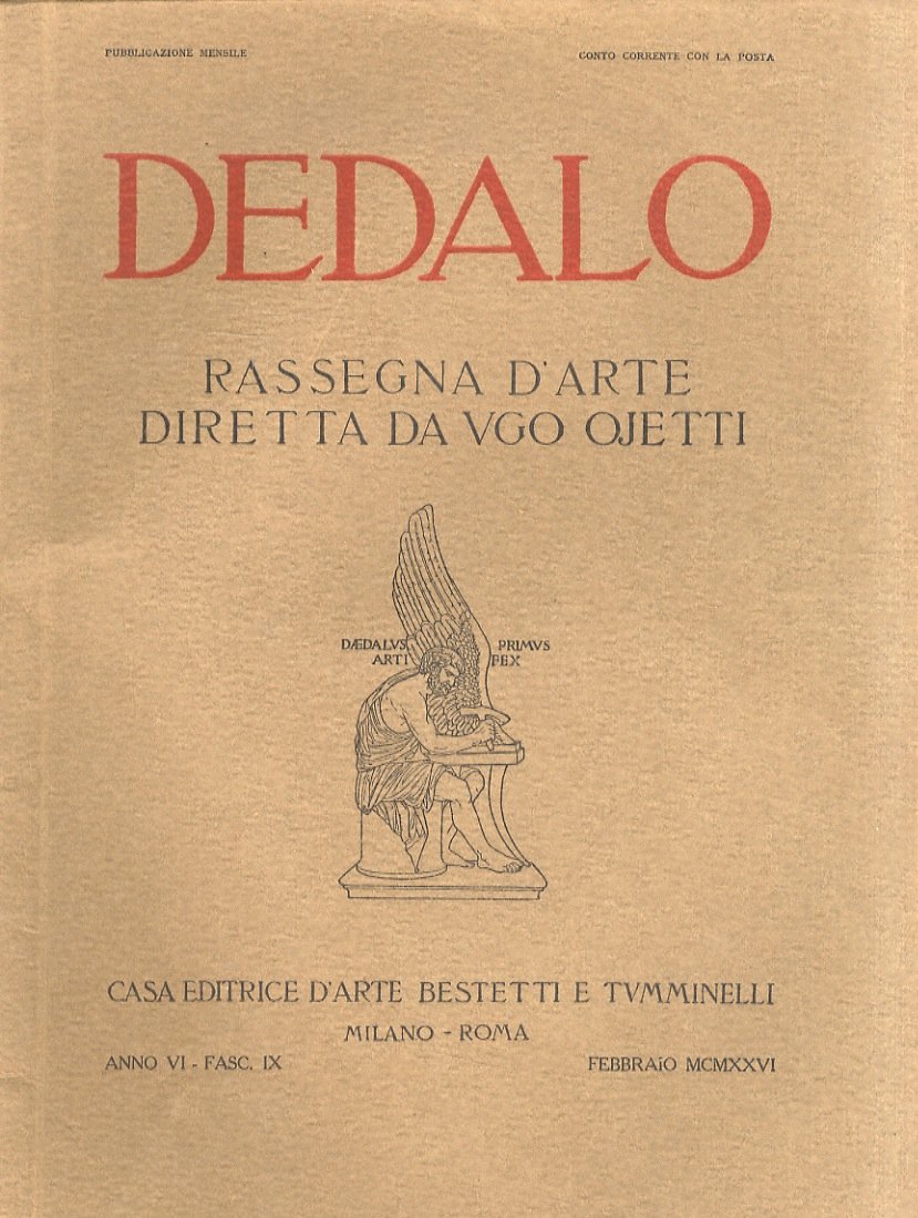 Dedalo. Rassegna d'arte diretta da Ugo Ojetti. Anno VI. Giugno …