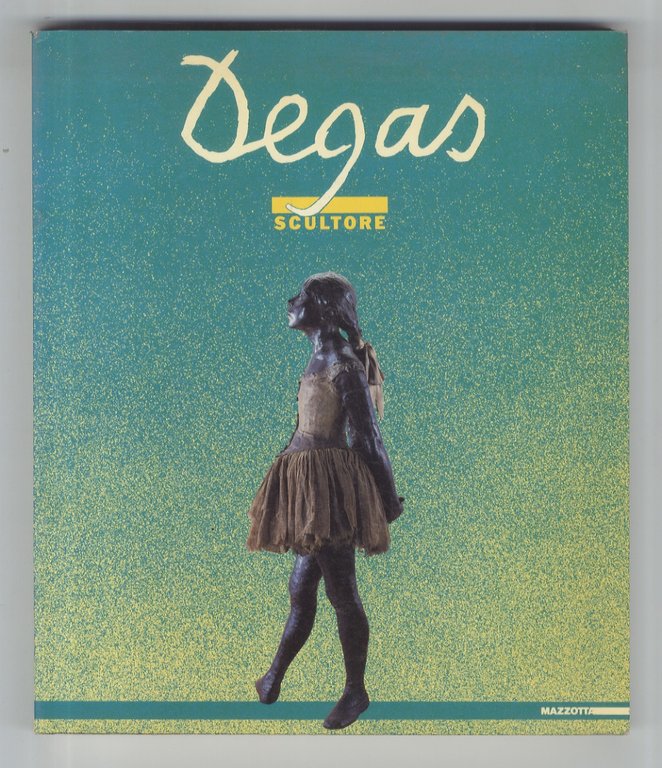 Degas scultore. (Testi di: E. Camesacca, G. Cortenova, T. Burollet, … | Immagine Gallery 1