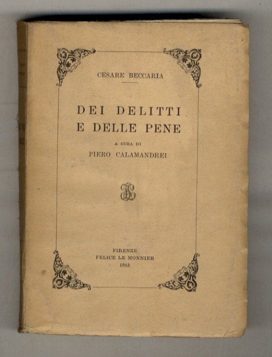 Dei delitti e delle pene. A cura di Piero Calamandrei.