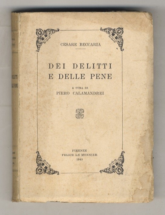 Dei delitti e delle pene. A cura di Piero Calamandrei.