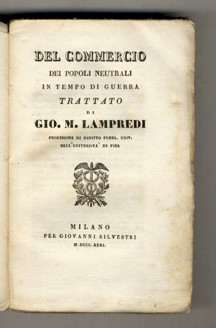 Del commercio dei popoli neutrali in tempo di guerra. Trattato …