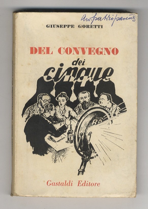 Del Convegno dei Cinque. Critica - costruttiva - al pensiero …