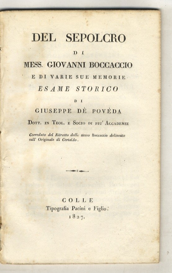 Del sepolcro di mess. Giovanni Boccaccio e di varie sue …