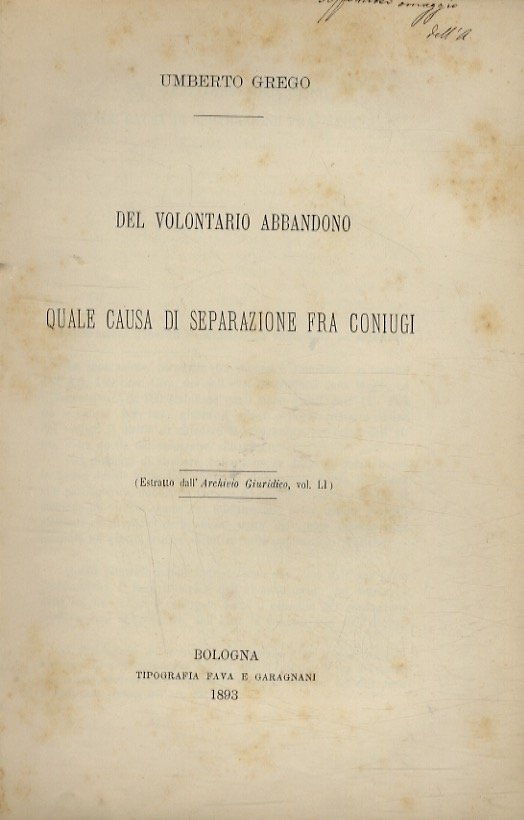 Del volontario abbandono quale causa di separazione fra coniugi.