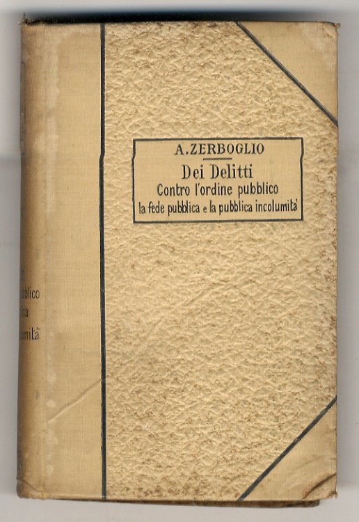 Delitti contro l'ordine pubblico, la fede pubblica e la pubblica …