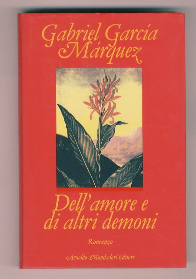 Dell'amore e di altri demoni. Traduzione di Angelo Morino.