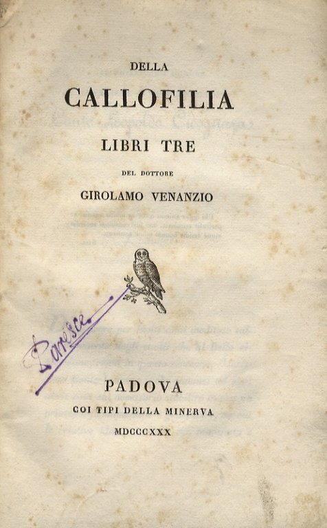 Della Callofilia. Libri tre. (Bello naturale - Bello morale - …