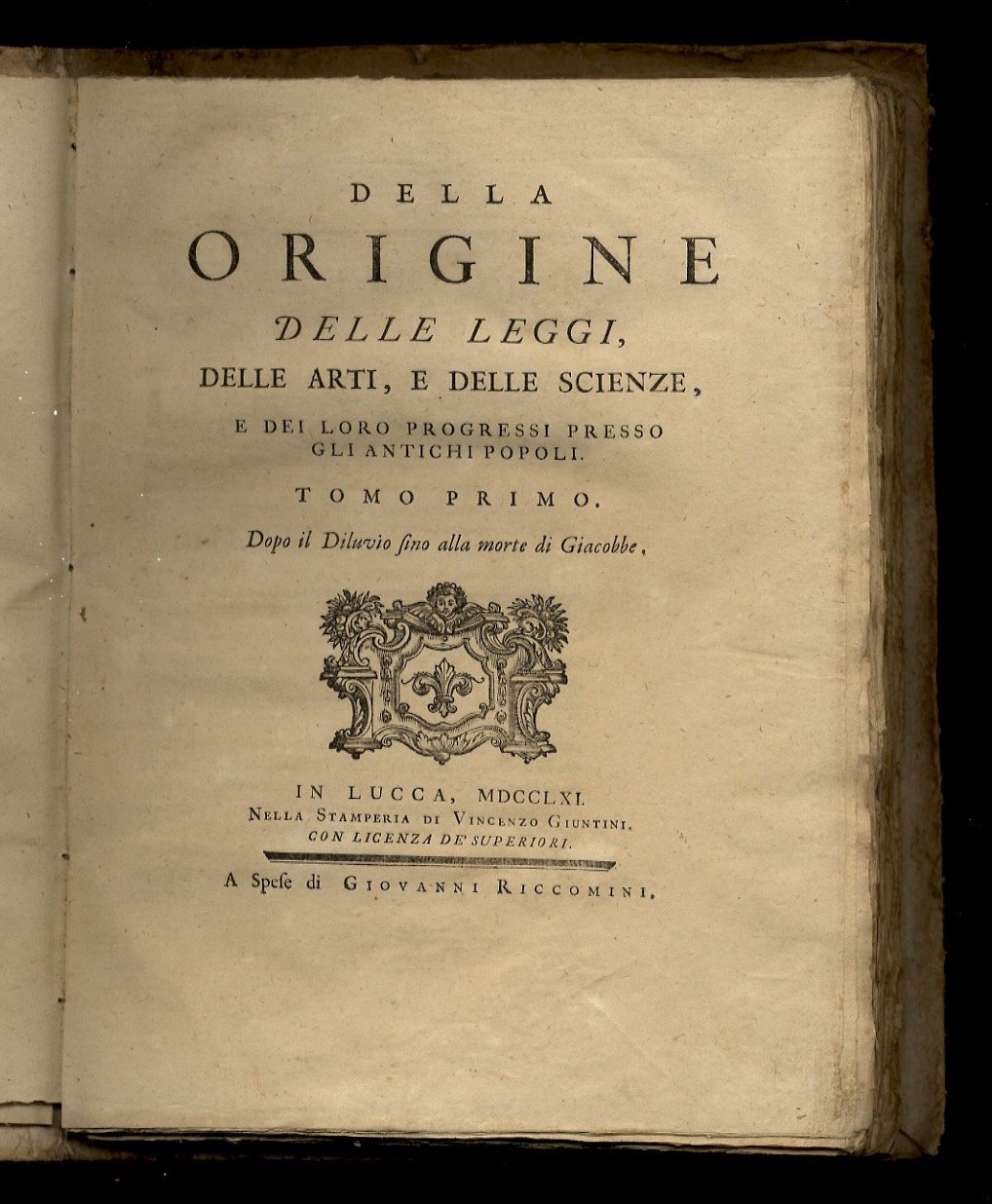Della origine delle leggi, delle arti, e delle scienze, e …
