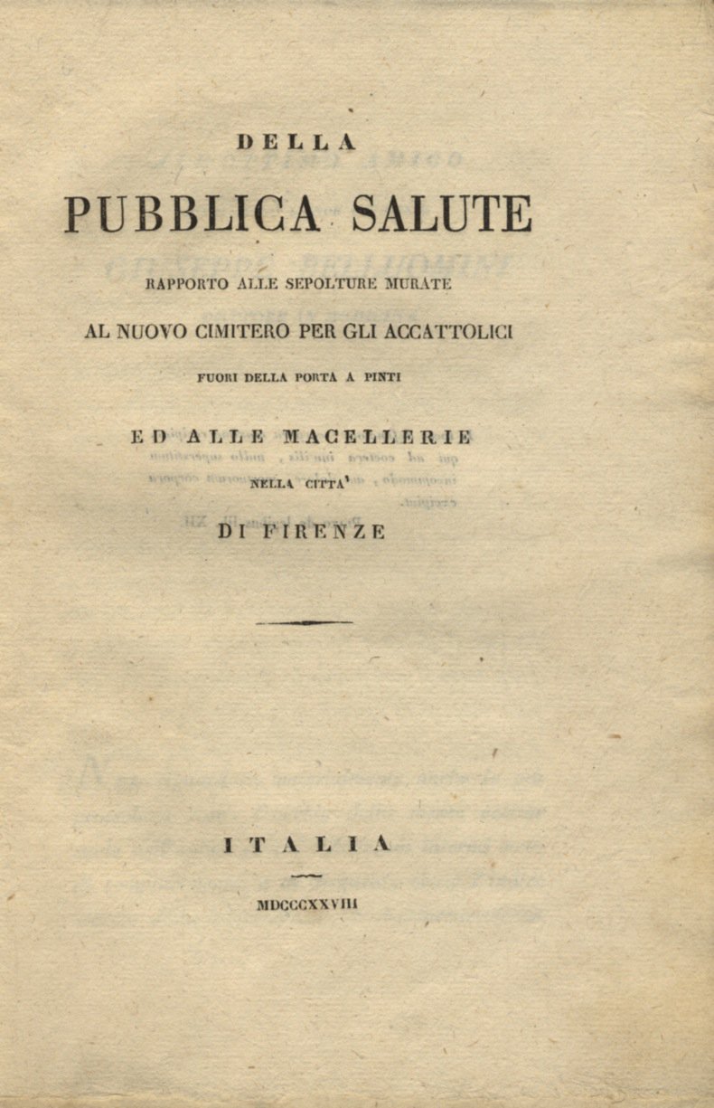 Della pubblica salute. Rapporto alle sepolture murate al nuovo cimitero …