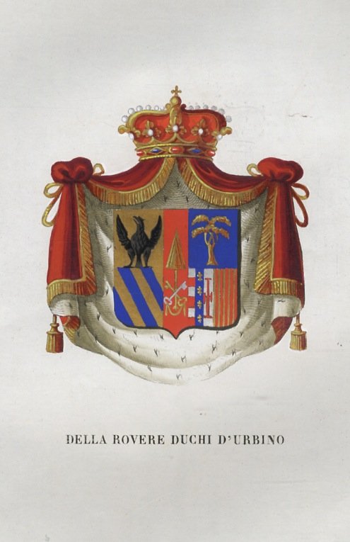 DELLA ROVERE di Savona. Della Rovere duchi d'Urbino.