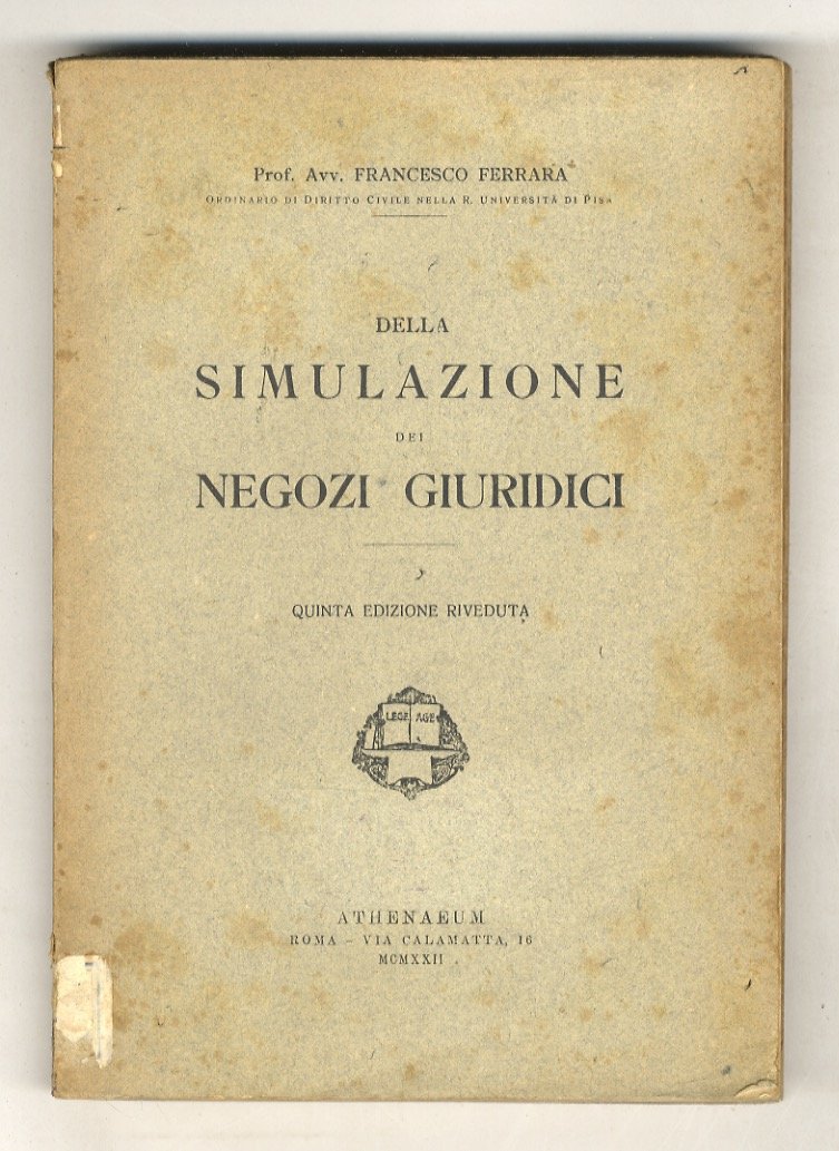 Della simulazione dei negozi giuridici. Quinta edizione riveduta.