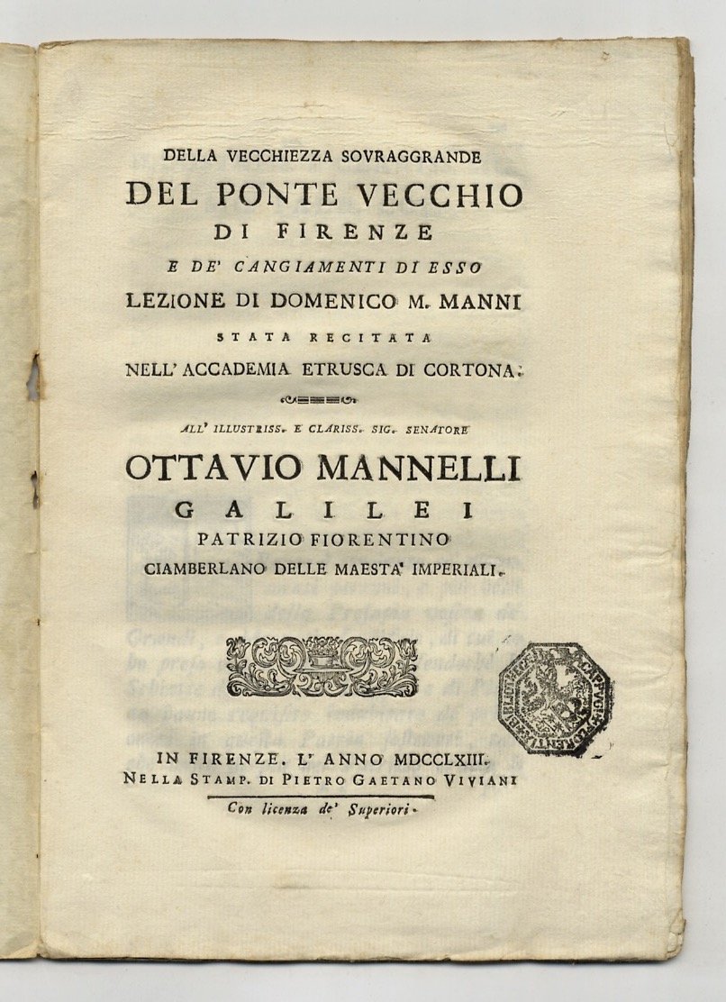 Della vecchiezza sovraggrande del Ponte Vecchio di Firenze e de' …